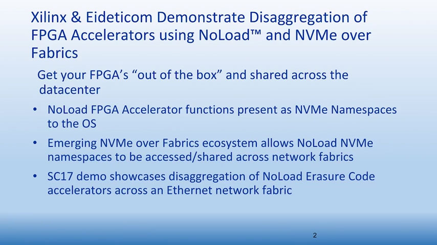 Disaggregation of FPGA accelerators using Eideticom NoLoad™ and NVMe-over-Fabrics